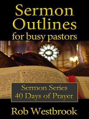 cover image of 40 Days of Prayer: Sermon Outlines for Busy Pastors, #12